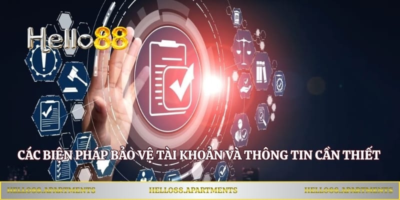 Các biện pháp bảo vệ tài khoản và thông tin cần thiết cho hội viên