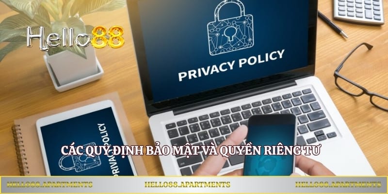 Các quy định bảo mật và quyền riêng tư dành cho thành viên 