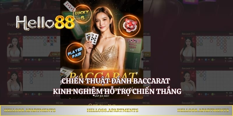 Chiến Thuật Đánh Baccarat - Kinh Nghiệm Hỗ Trợ Chiến Thắng